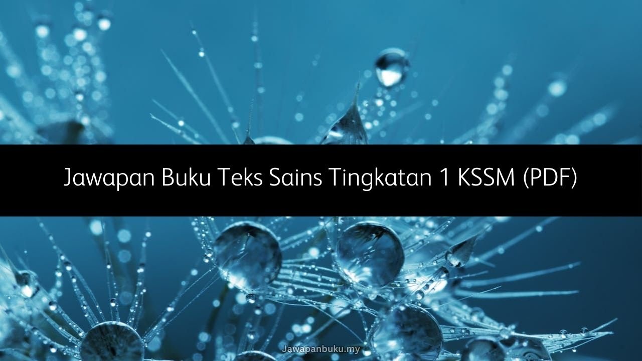 Jawapan Buku Teks Sains Tingkatan 1 KSSM (PDF)