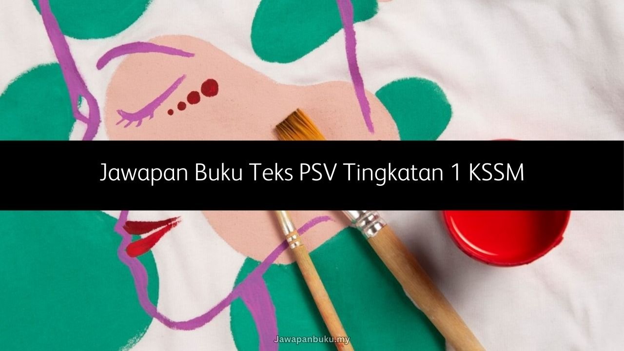 jawapan buku teks psv tingkatan 1