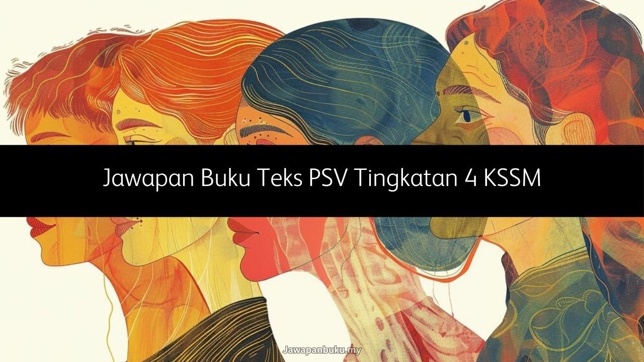jawapan buku teks psv tingkatan 4
