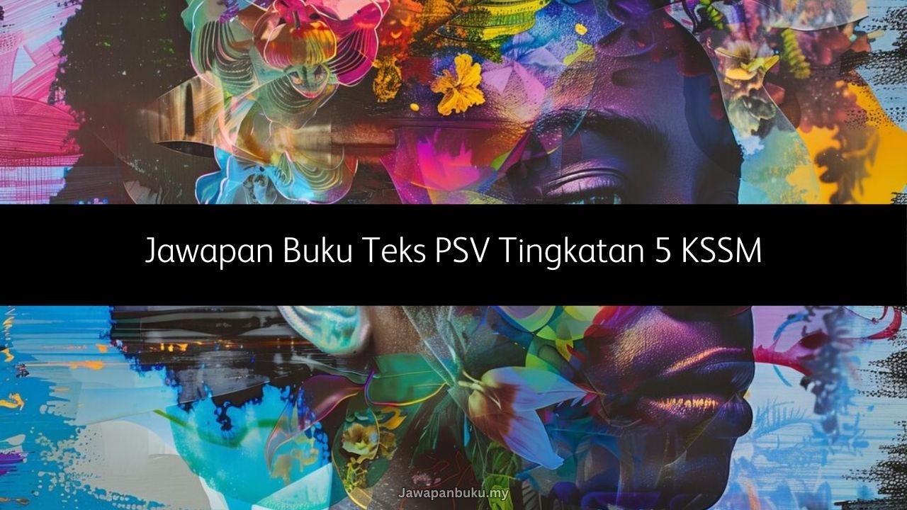 jawapan buku teks psv tingkatan 5