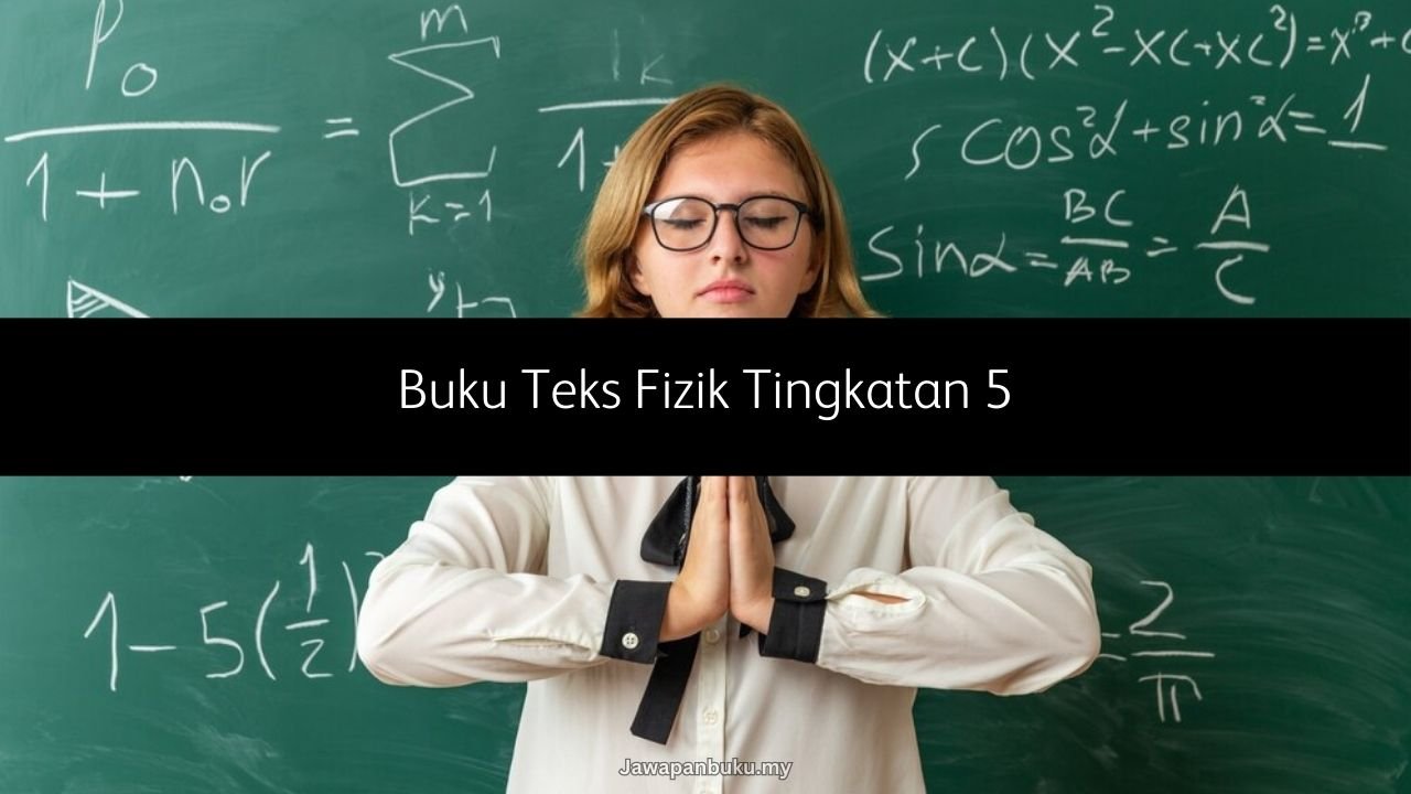 buku teks fizik tingkatan 5
