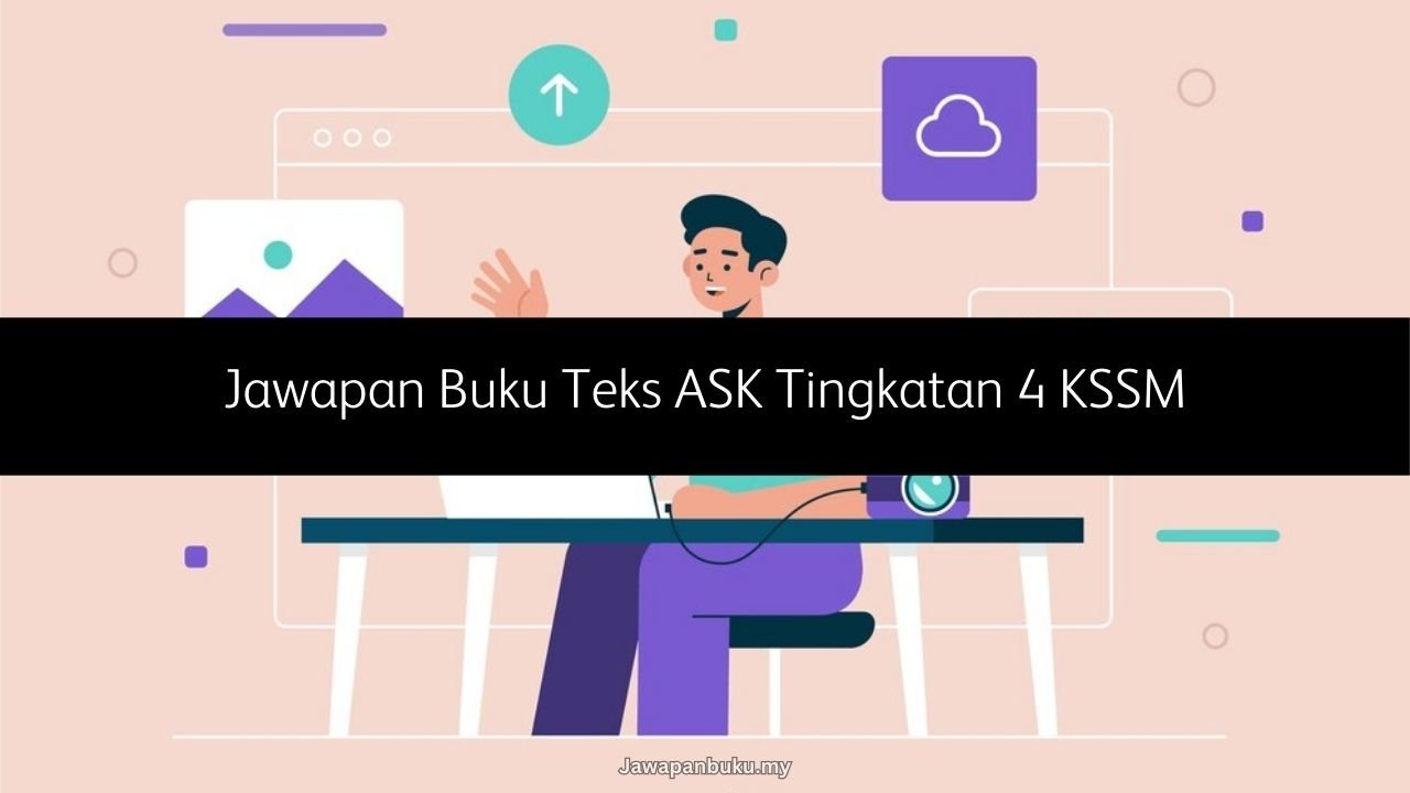 jawapan buku ask tingkatan 4