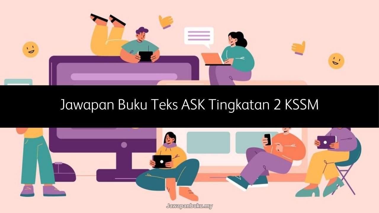 jawapan buku teks ask tingkatan 2