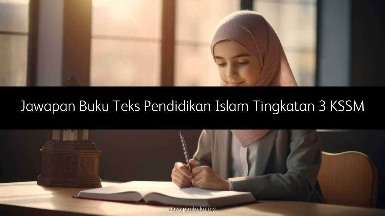 jawapan buku teks pendidikan islam tingkatan 3