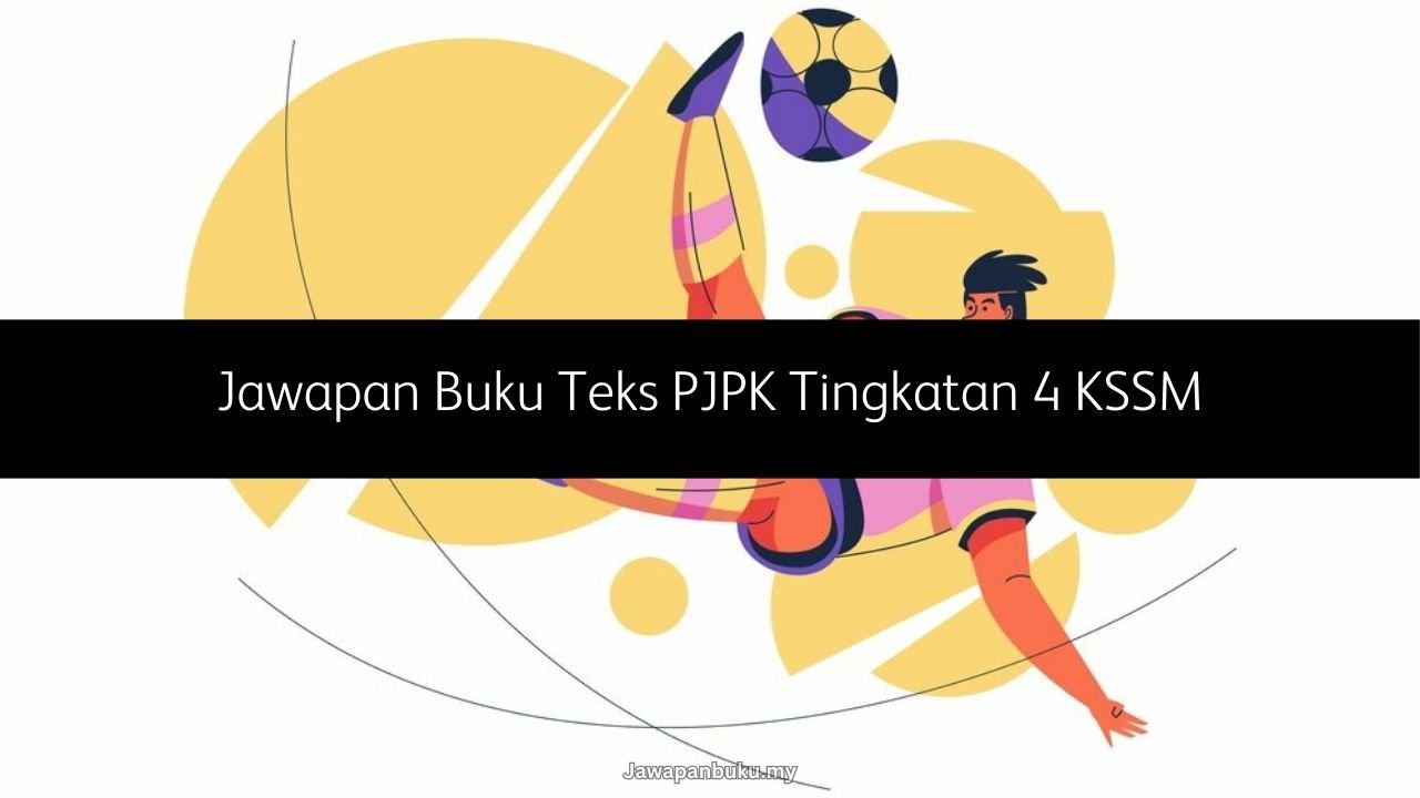 jawapan buku teks pjpk tingkatan 4
